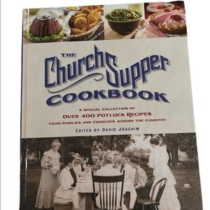 The Church Supper Cookbook : A Special Collection of over 400 Potluck Recipes...